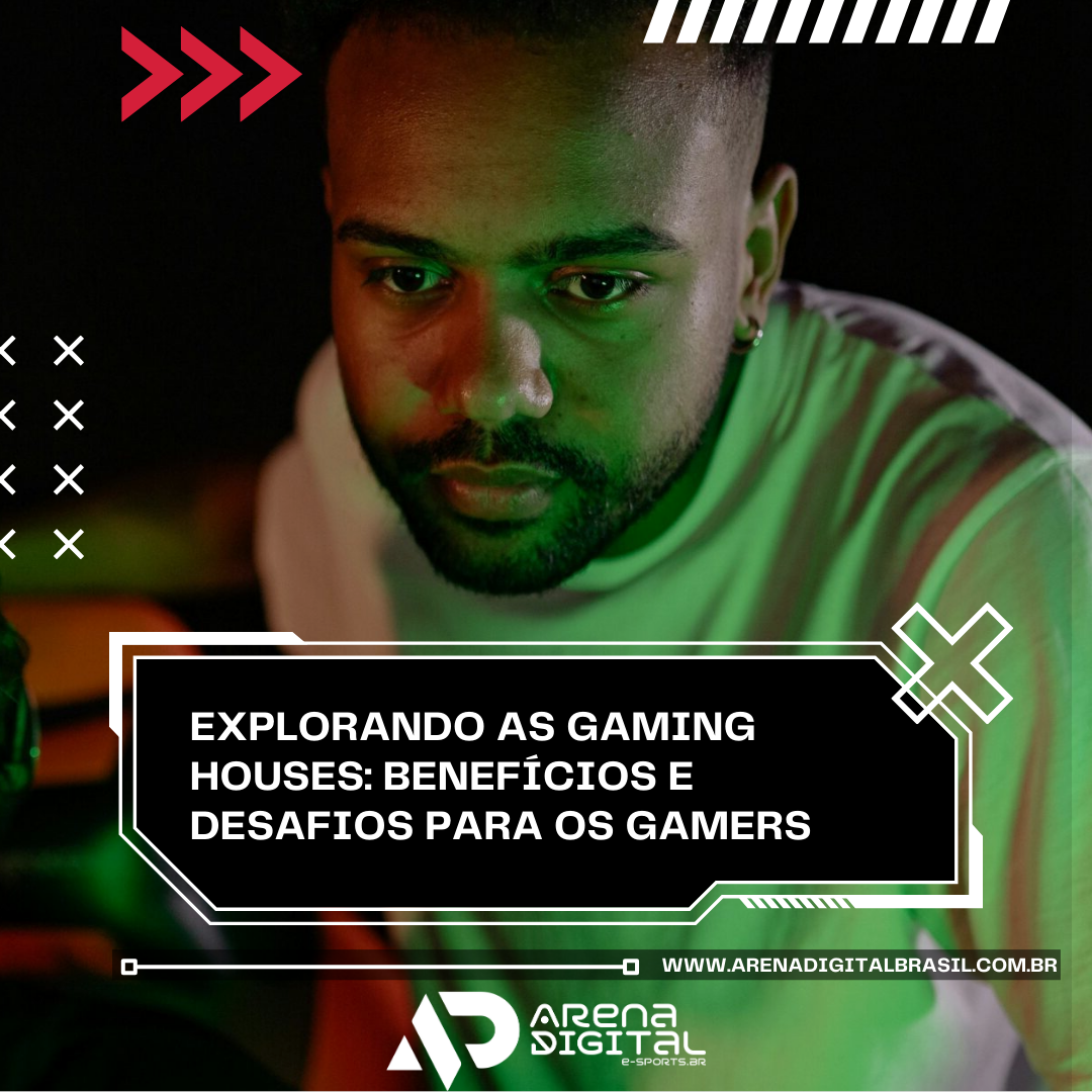 Explorando as Gaming Houses: Benefícios e Desafios para os Gamers