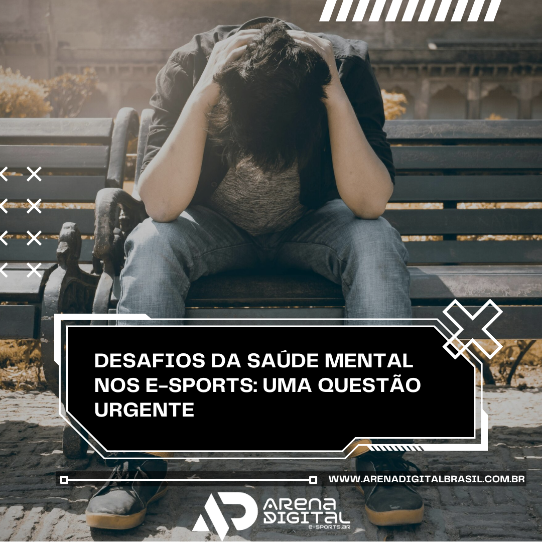 Desafios da Saúde Mental nos E-sports: Uma Questão Urgente