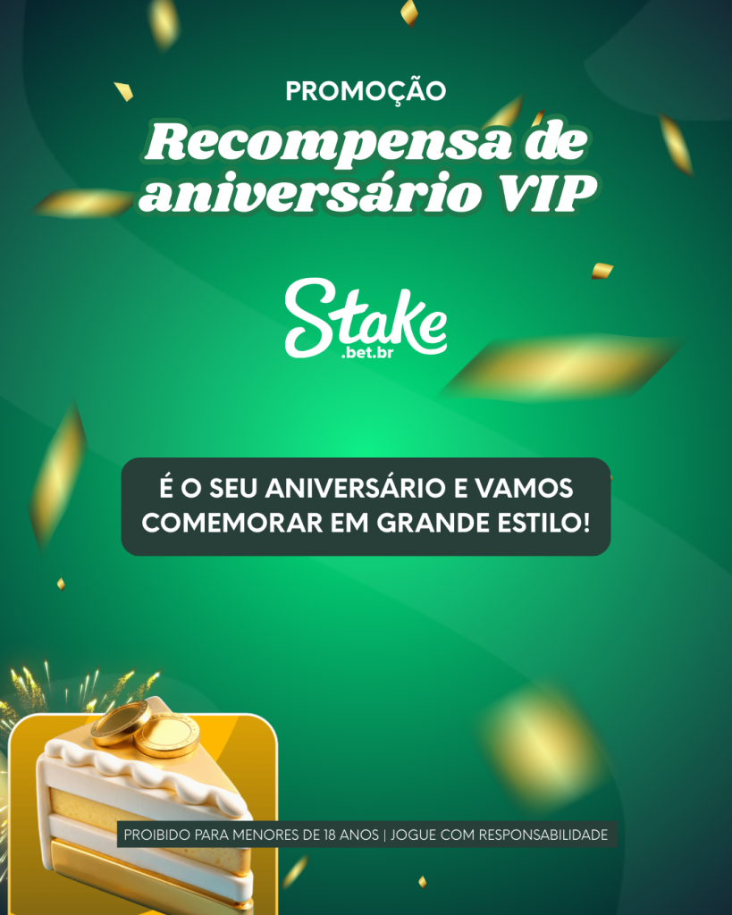 ELA LEMBRA DO SEU ANIVERSÁRIO! A RECOMPENSA VIP DA STAKE É O PRESENTE QUE TODO GAMER ESTRATÉGICO MERECE!